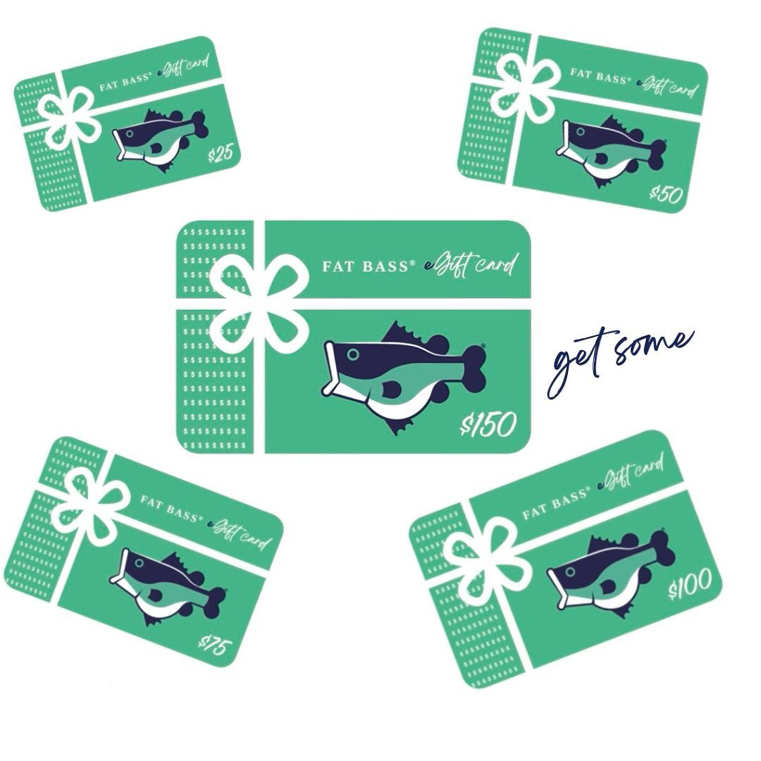 *NEW* FAT BASS eGift Cards!